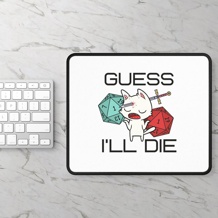 White GUESS I'LL DIE Cat Gaming Mouse Pad Dungeons and Dragons - Madee's Boutique Home Decor Printify Accessories anniversary gift for husbandanniversary gift ideasRectangle9" × 7"