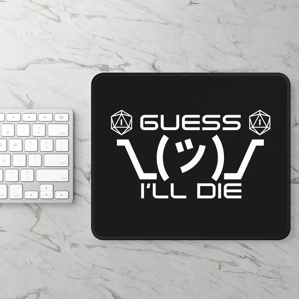 Black GUESS I'LL DIE Gaming Mouse Pad D&D - Madee's Boutique Home Decor Printify Accessories best christmas gifts