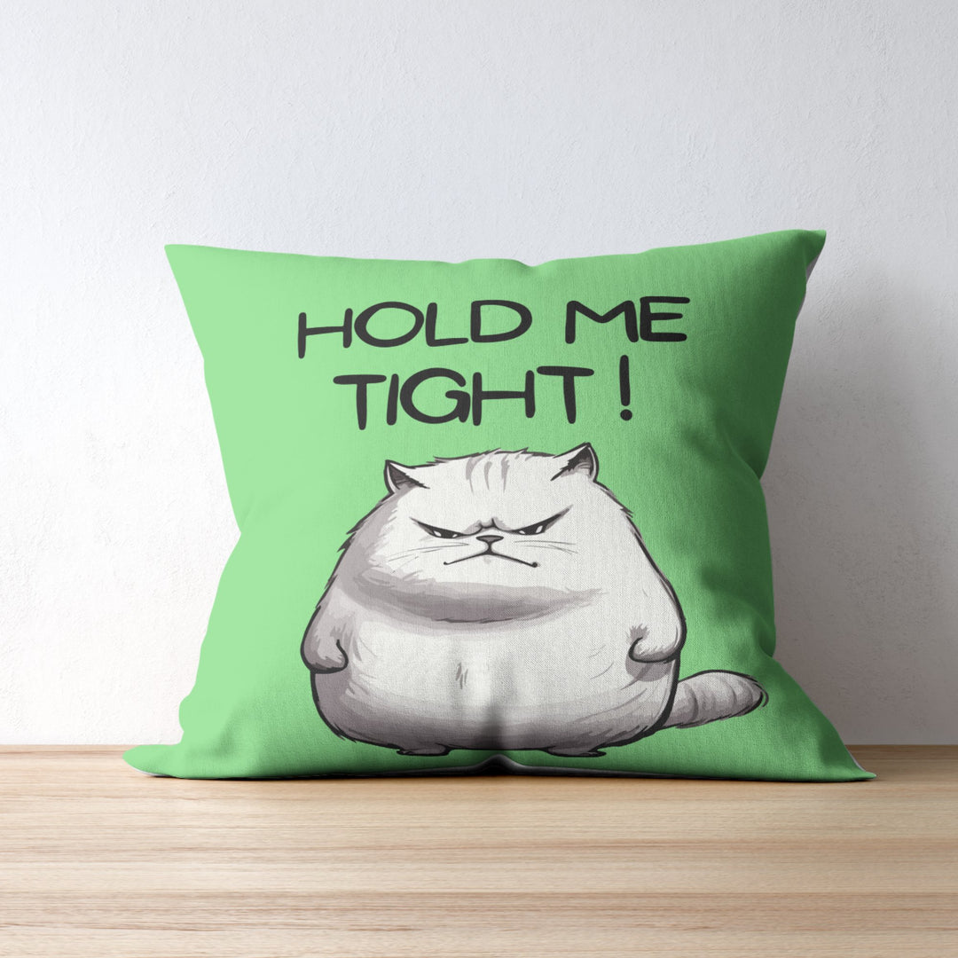 Custom Cushion Cover Cat Hold Me Tight - Madee's Boutique Madee's Boutique