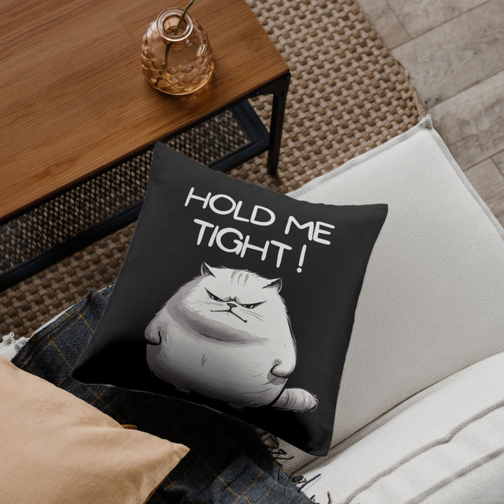 Custom Cushion Cover Cat Hold Me Tight - Madee's Boutique Madee's Boutique