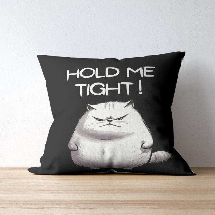 Custom Cushion Cover Cat Hold Me Tight - Madee's Boutique Madee's Boutique